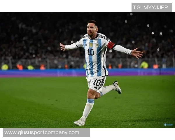 萨内蒂盛赞梅西成就阿根廷梦想称其为杰出领袖与足球传奇