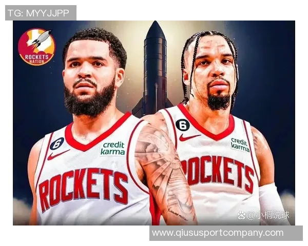 火箭年轻阵容展现强大韧性助力球队逆袭太阳展现新攻防风貌 火箭年轻阵容展现强大韧性助力球队逆袭太阳展现新攻防风貌